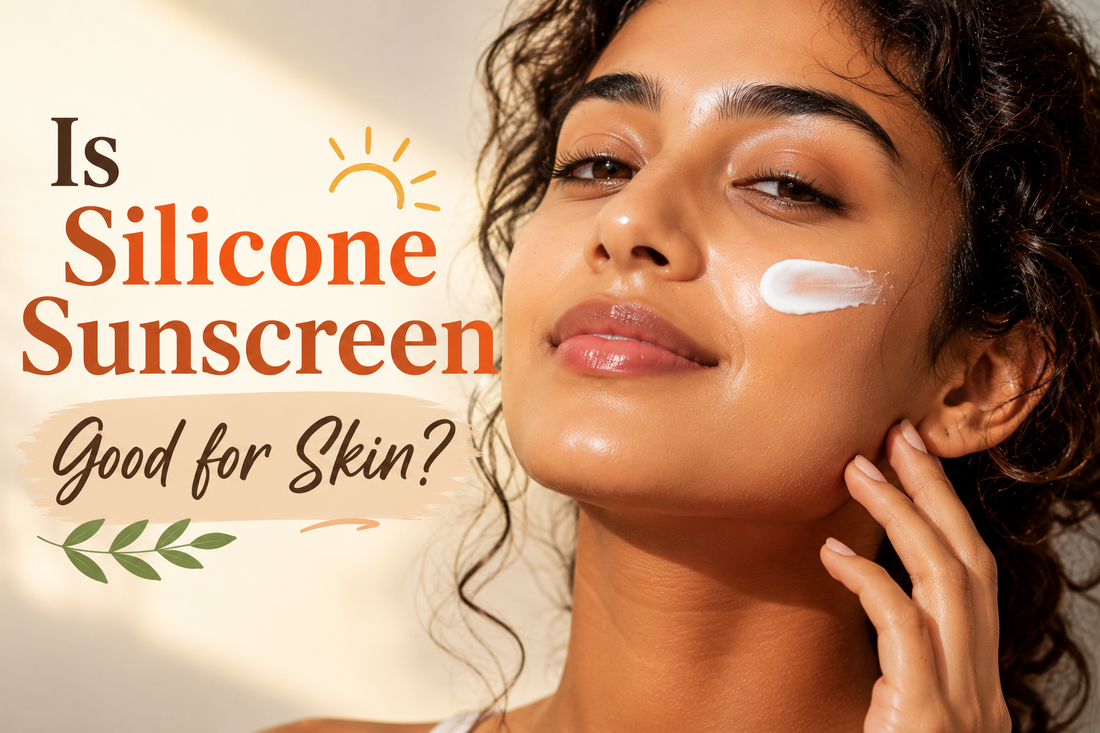Is Silicone Sunscreen Good for Skin? 