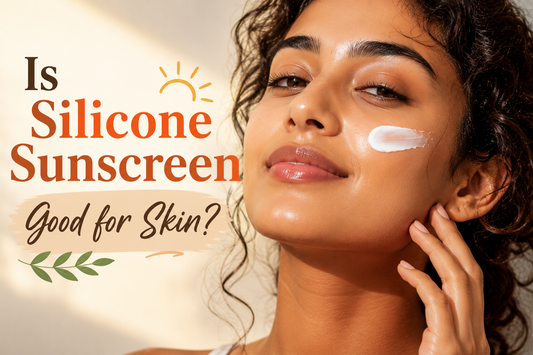Is Silicone Sunscreen Good for Skin? 
